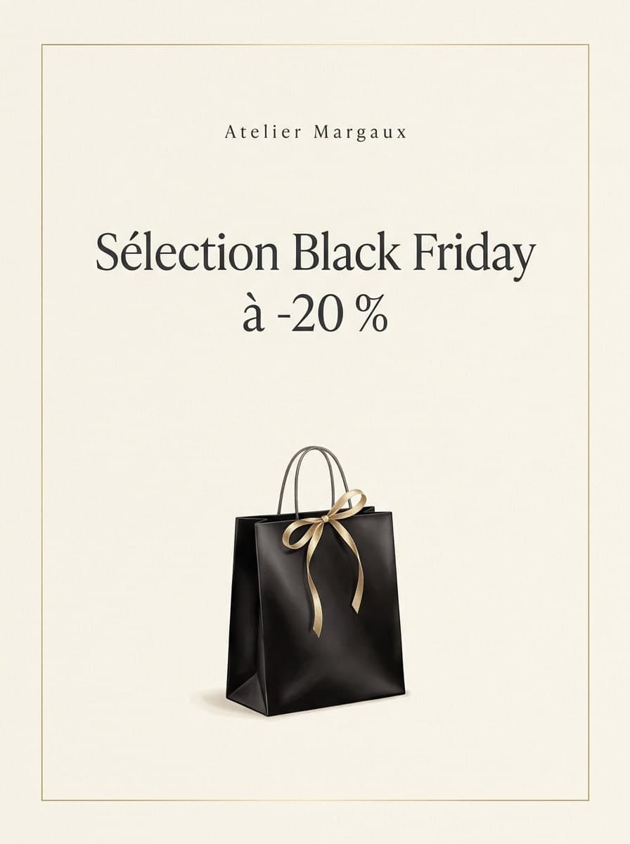 Luxe minimal: « Atelier Margaux » · « Sélection Black Friday à -20 % »