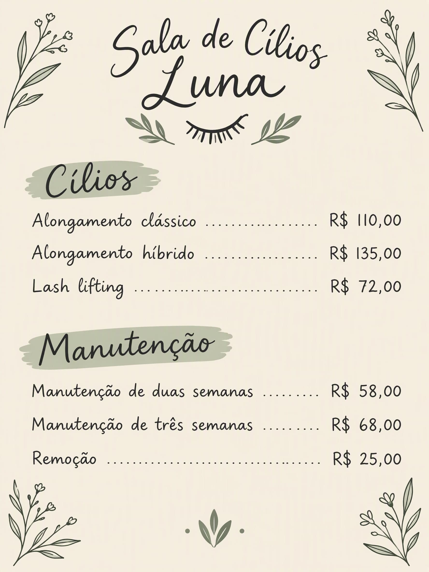 Manuscrito: Sala de Cílios Luna · Cílios: Alongamento clássico R$ 110,00 · Alongamento híbrido R$ 135,00 · Lash lifting R$ 72,00 | Manutenção: Manutenção de duas semanas R$ 58,00 · Manutenção de três semanas R$ 68,00 · Remoção R$ 25,00